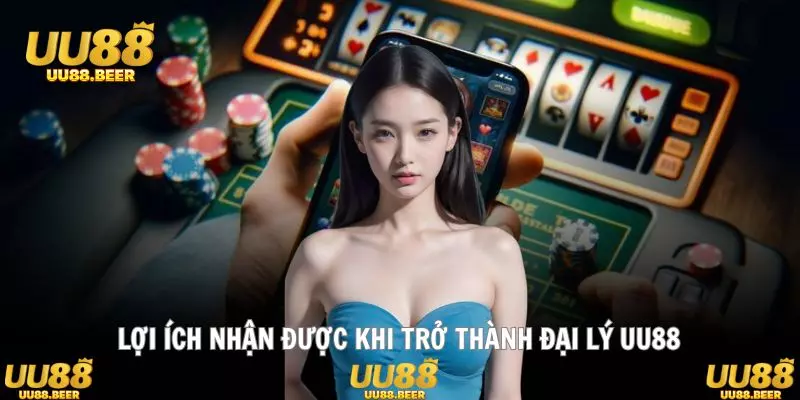 Thu nhập ổn định và hỗ trợ chuyên nghiệp cho đại lý UU88 mới